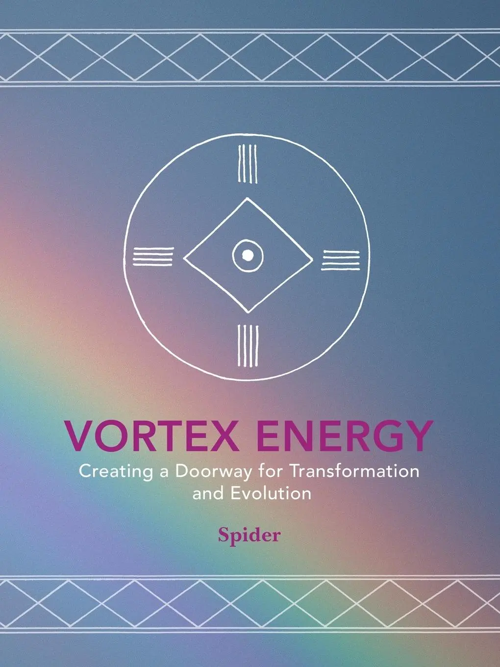 Cover: 9781452515922 | Vortex Energy | Creating a Doorway for Transformation and Evolution