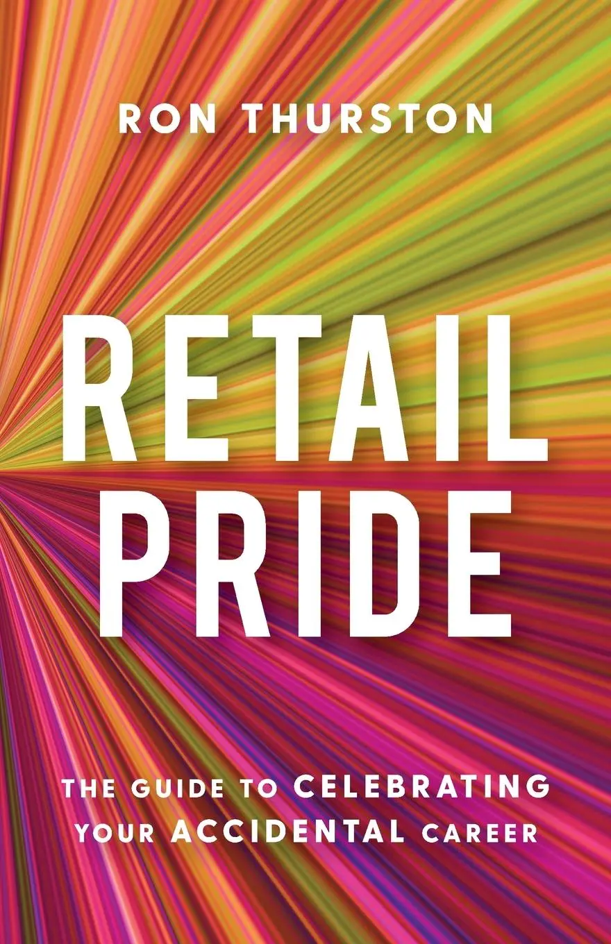 Cover: 9781544515922 | Retail Pride | The Guide to Celebrating Your Accidental Career | Buch