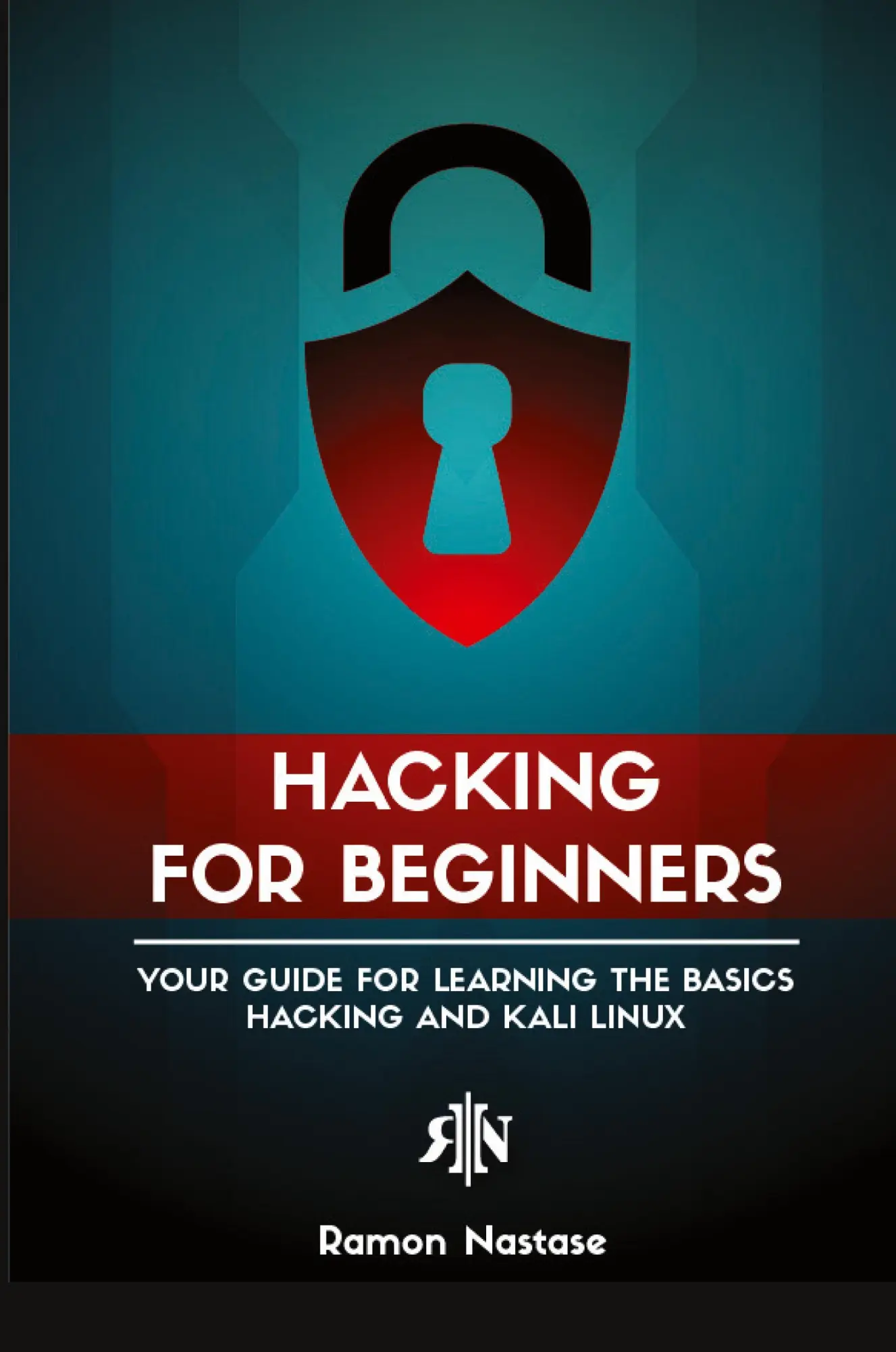 Cover: 9781956525922 | Ethical Hacking for Beginners | Ramon Adrian Nastase | Taschenbuch