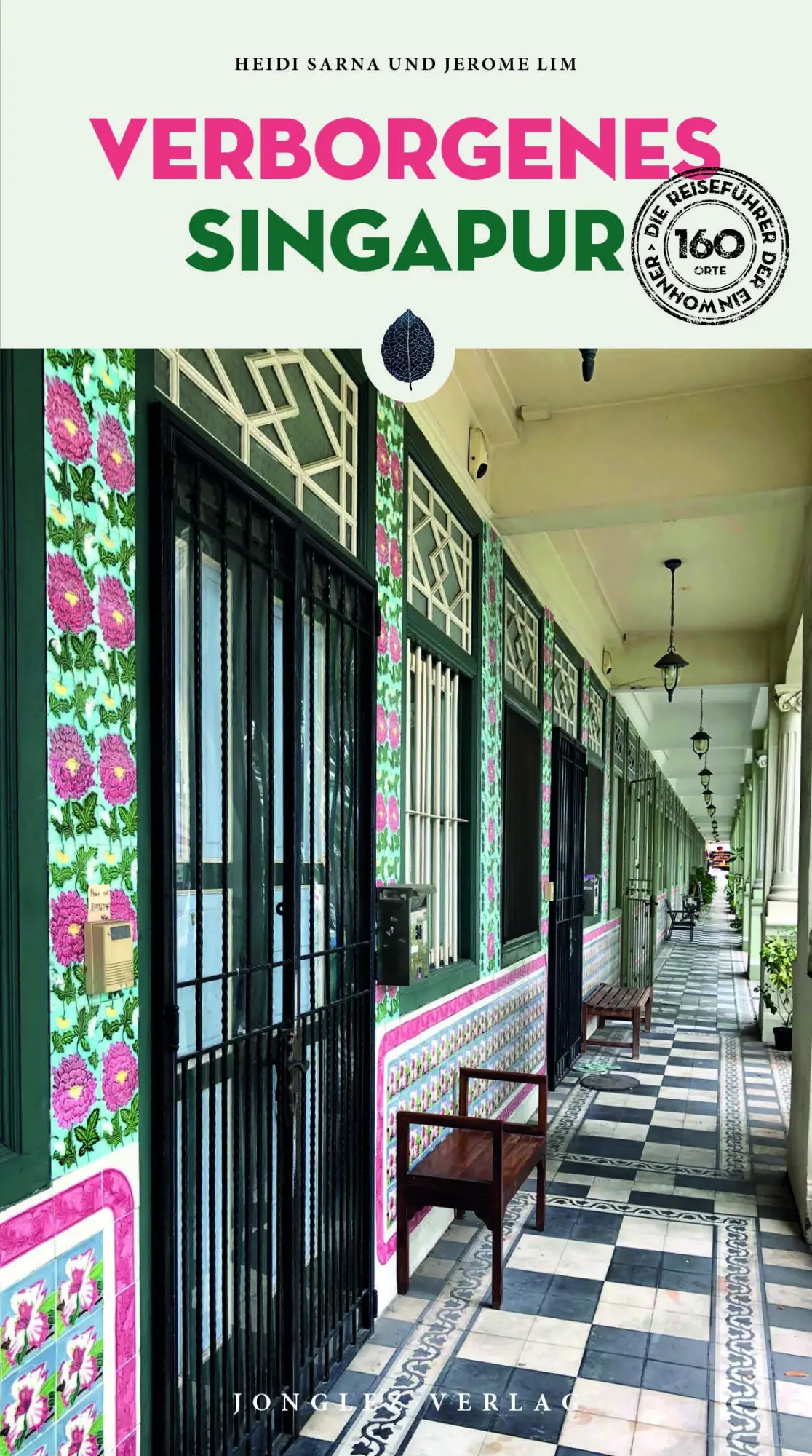 Cover: 9782361955922 | Verborgenes Singapur | Heidi Sarna (u. a.) | Taschenbuch | Verborgenes