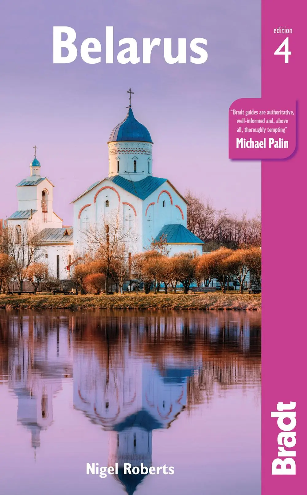 Cover: 9781784776022 | Belarus | Nigel Roberts | Taschenbuch | Englisch | 2018 | Bradt Guides