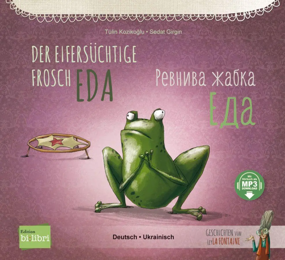 Cover: 9783199796022 | Der eifersüchtige Frosch Eda (Deutsch-Ukrainisch) | Tülin Kozikoglu