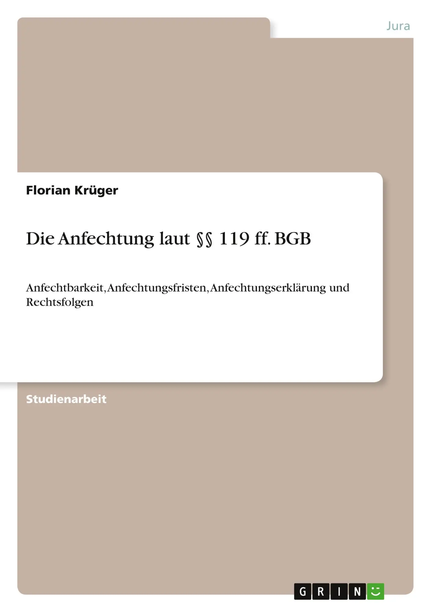 Cover: 9783346066022 | Die Anfechtung laut §§ 119 ff. BGB | Florian Krüger | Taschenbuch