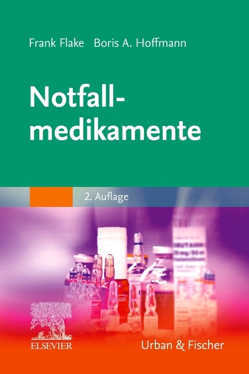 Cover: 9783437456022 | Notfallmedikamente | Frank Flake (u. a.) | Taschenbuch | X | Deutsch