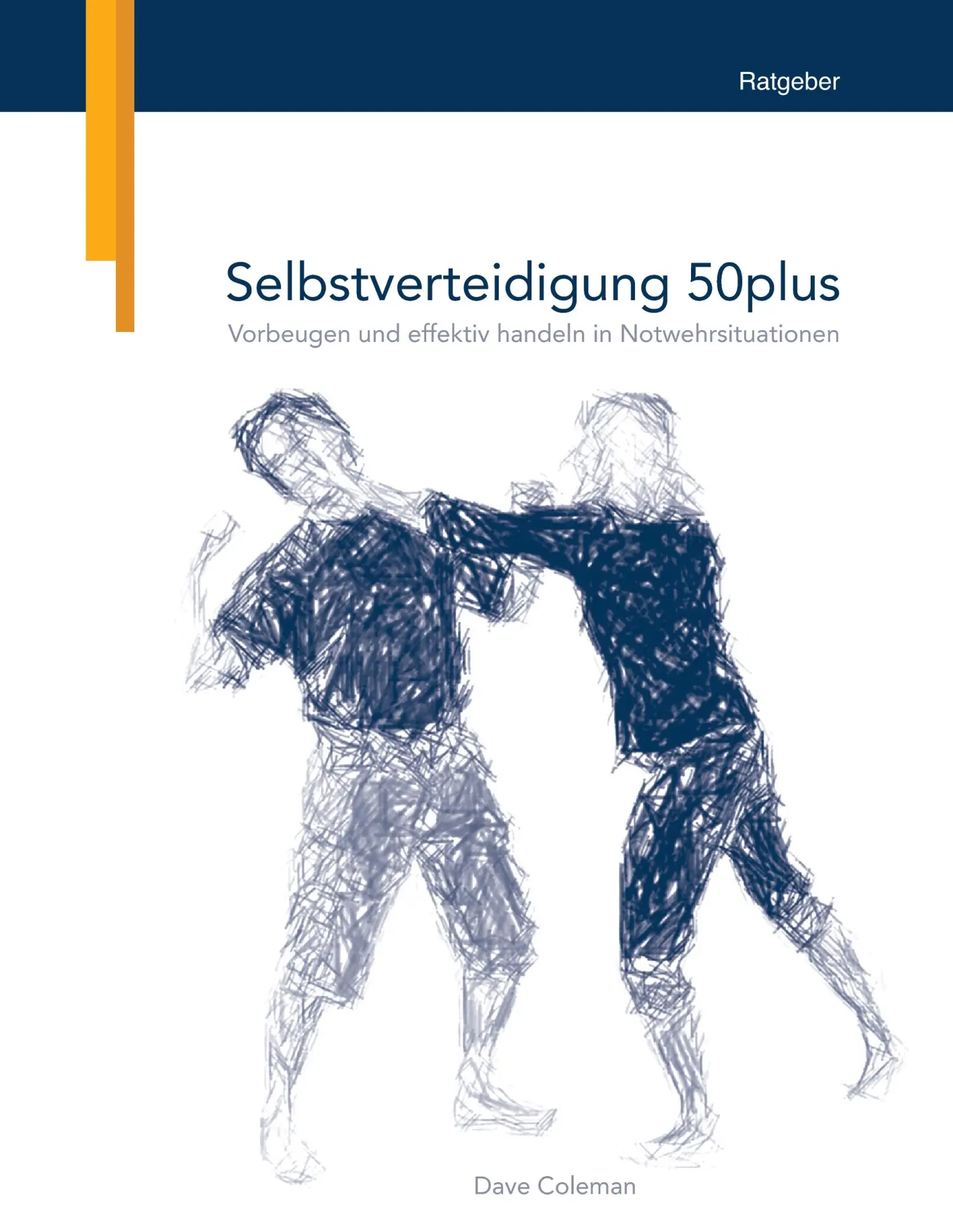 Cover: 9783732236022 | Selbstverteidigung 50plus | Dave Coleman | Taschenbuch | 80 S. | 2014