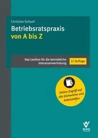 Schoof, Christian: Betriebsratspraxis von A bis Z