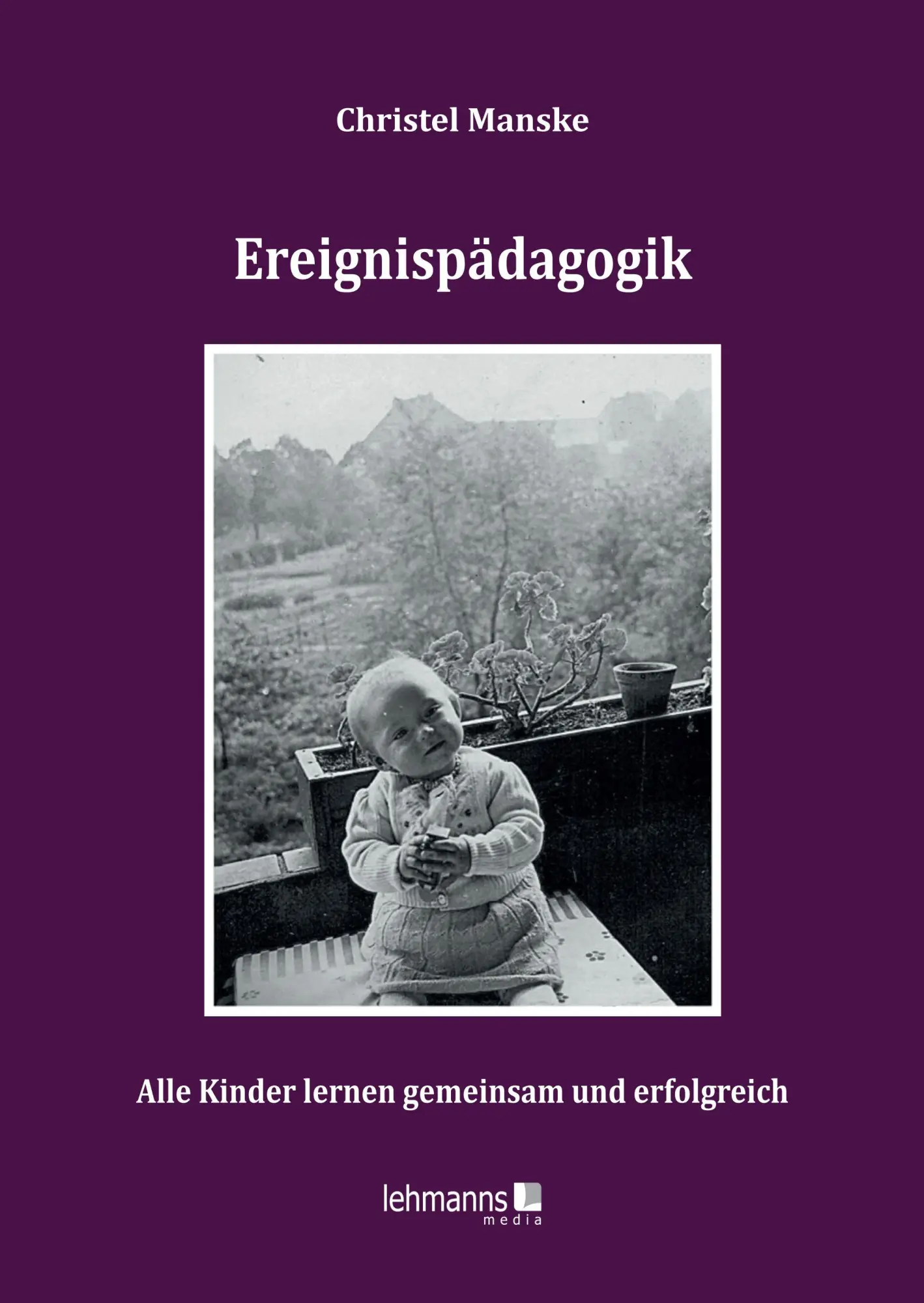 Cover: 9783965436022 | Ereignispädagagogik | Alle Kinder lernen gemeinsam und erfolgreich