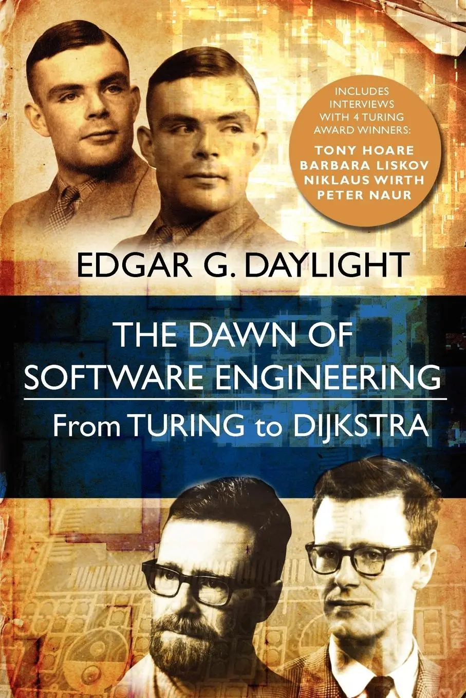 Cover: 9789491386022 | The Dawn of Software Engineering | From Turing to Dijkstra | Daylight Cover: 9789491386022 | The Dawn of Software Engineering | From Turing to Dijkstra | Daylight