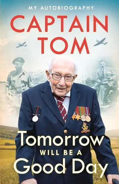 Cover: 9780241486122 | Tomorrow Will Be a Good Day | My Autobiography | Captain Tom Moore