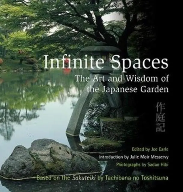 Cover: 9781912916122 | Infinite Spaces | The Art and Wisdom of the Japanese Garden | Earle