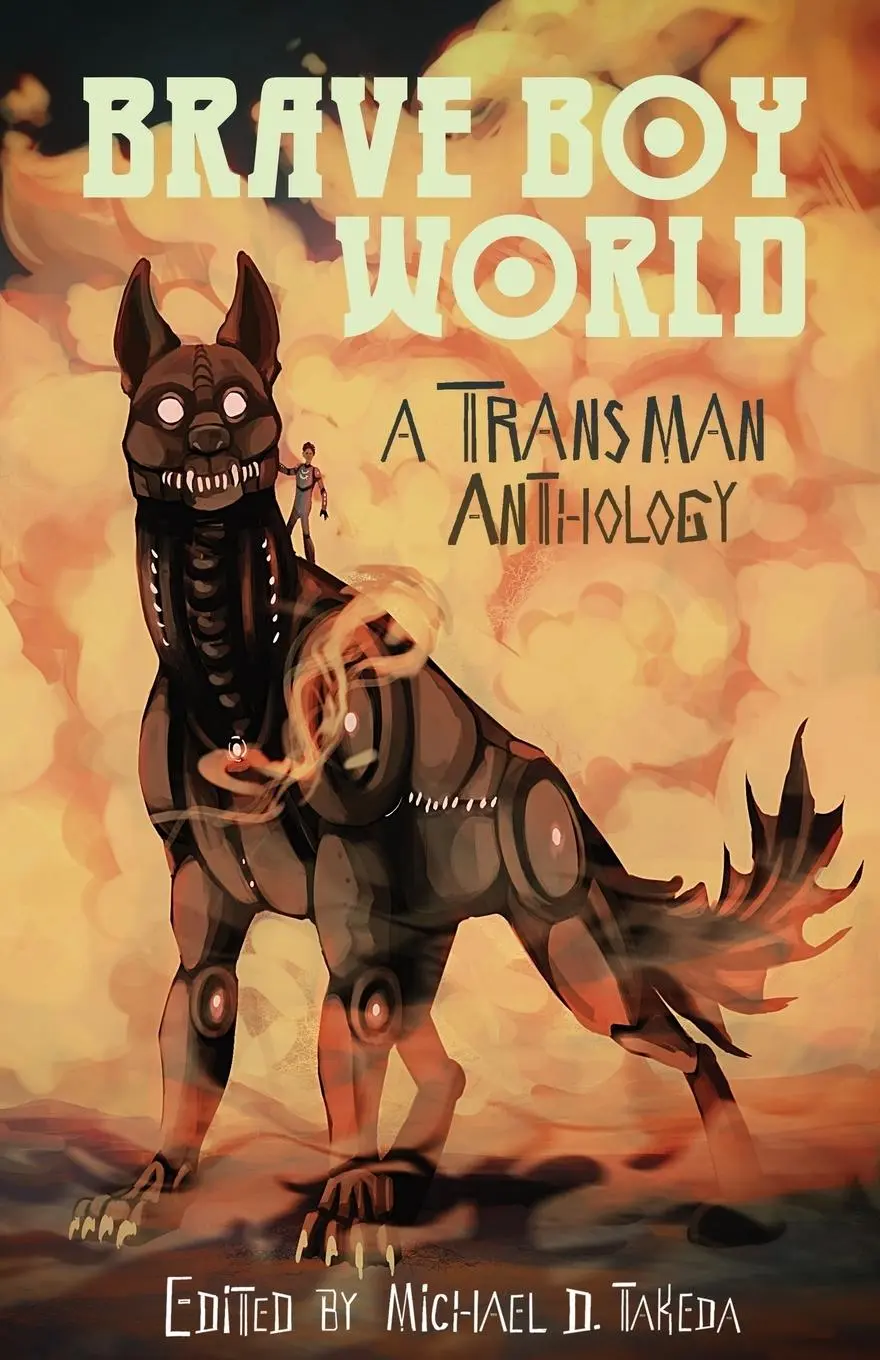 Cover: 9781939056122 | Brave Boy World: A Transman Anthology | Michael Takeda | Taschenbuch