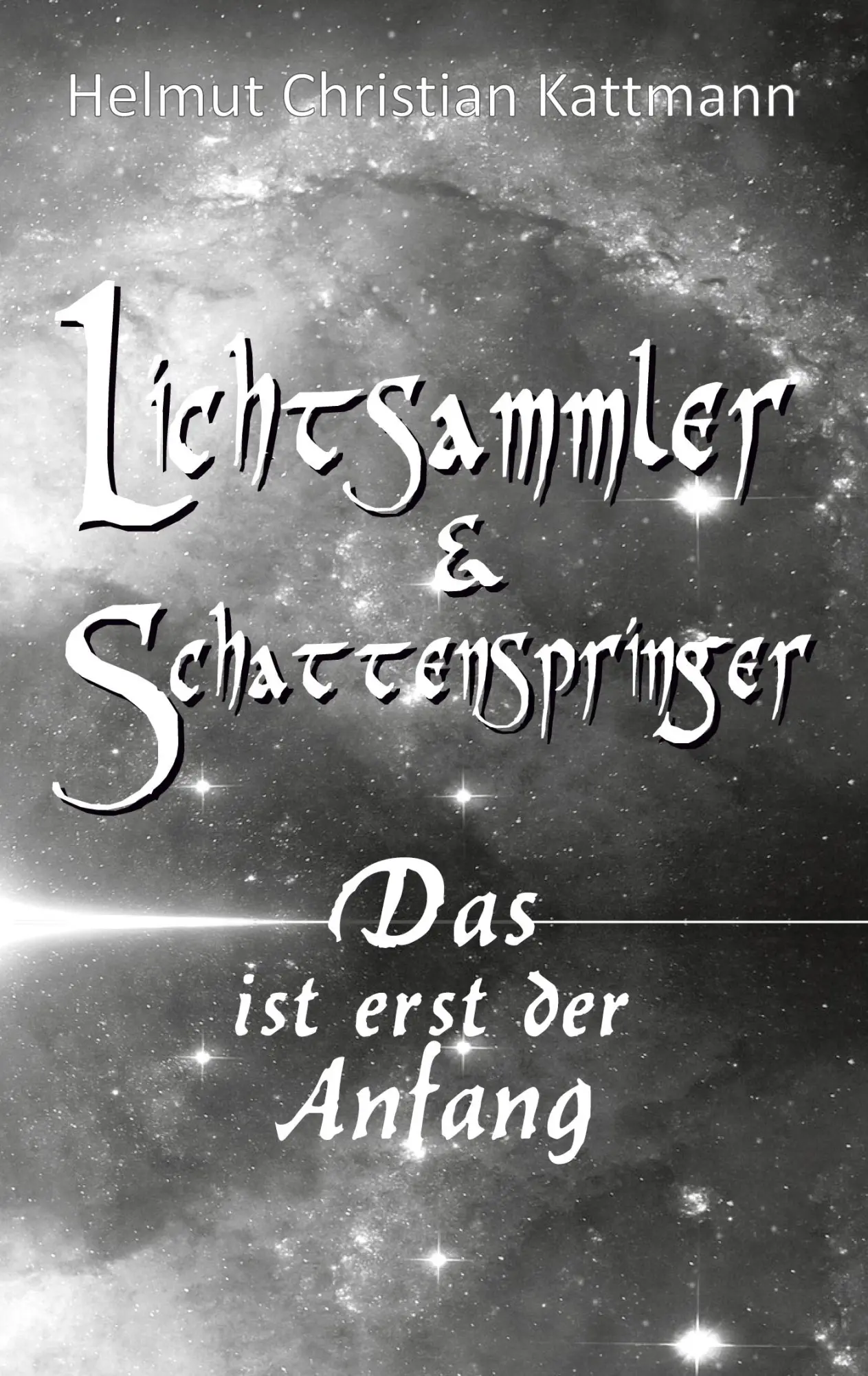 Cover: 9783347426122 | Lichtsammler &amp; Schattenspringer | Das ist erst der Anfang | Kattmann