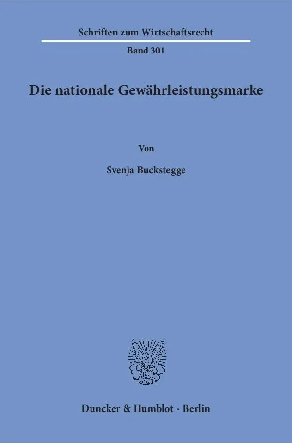 Cover: 9783428156122 | Die nationale Gewährleistungsmarke. | Svenja Buckstegge | Taschenbuch