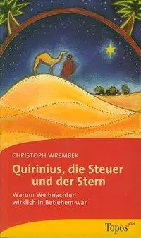 Cover: 9783786786122 | Quirinius, die Steuer und der Stern | Christoph Wrembek | Taschenbuch