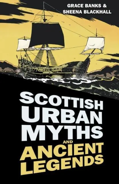 Cover: 9780750956222 | Scottish Urban Myths and Ancient Legends | Sheena Blackhall (u. a.)