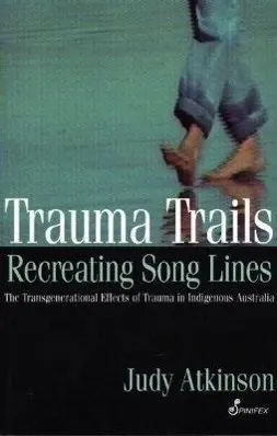 Cover: 9781876756222 | Trauma Trails, Recreating Song Lines | Judy Atkinson | Taschenbuch