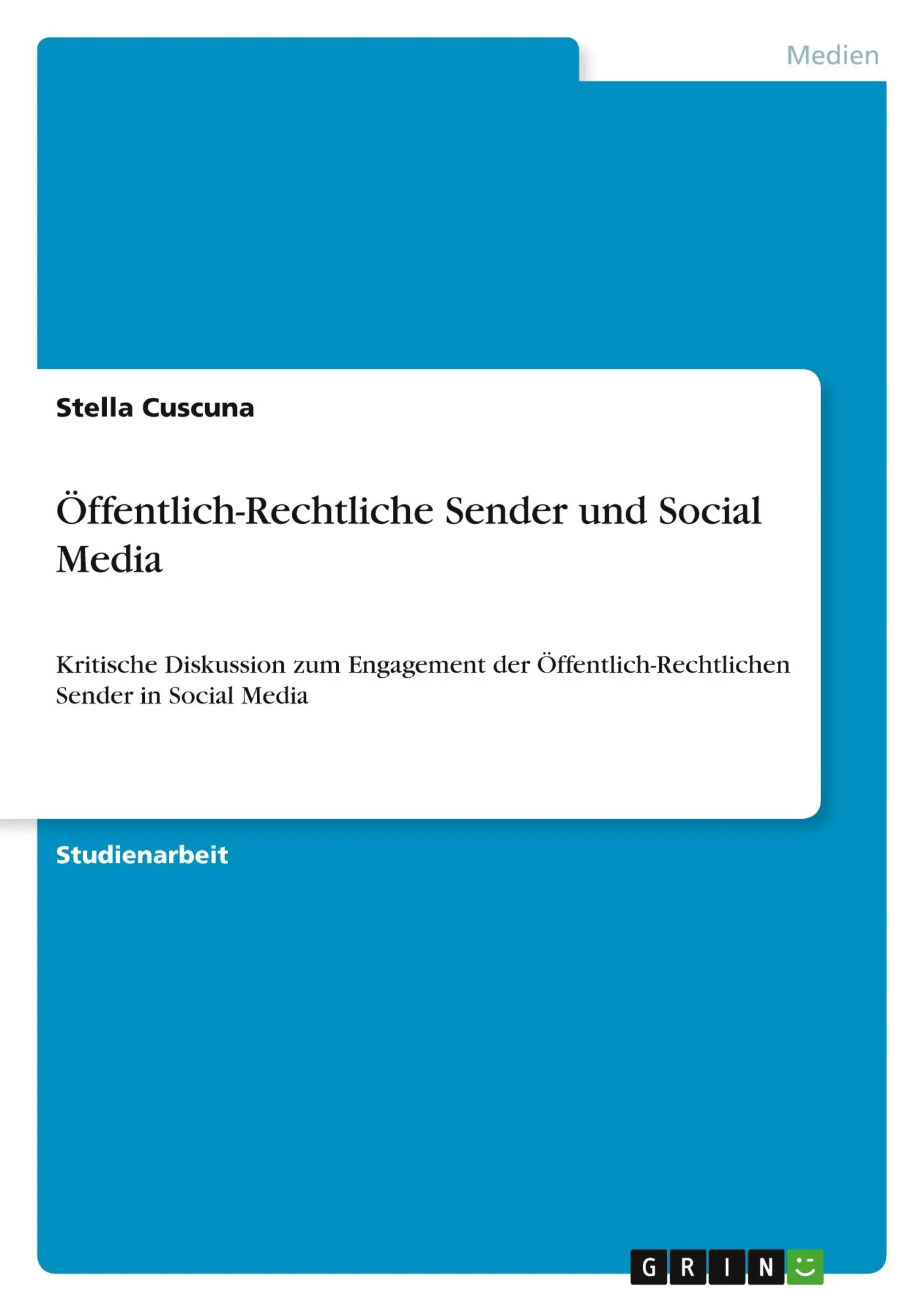 Cover: 9783346806222 | Öffentlich-Rechtliche Sender und Social Media | Stella Cuscuna | Buch
