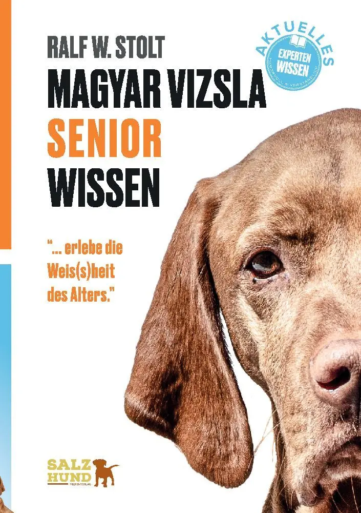 Cover: 9783384046222 | Magyar Vizsla SENIOR Wissen | "... erlebe die Weis(s)heit des Alters."