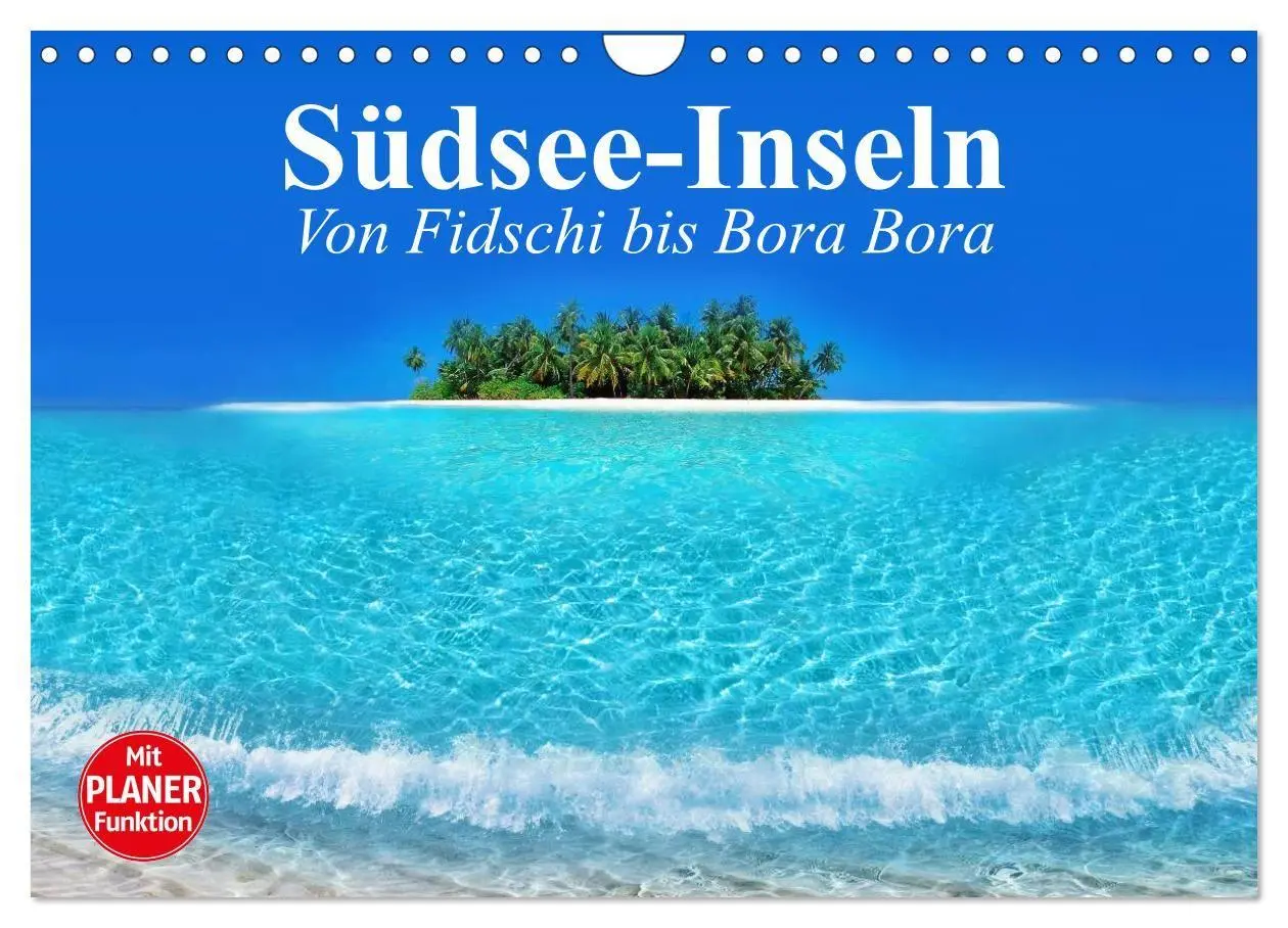 Cover: 9783569966222 | Südsee-Inseln. Von Fidschi bis Bora Bora (Wandkalender 2027 DIN A4...