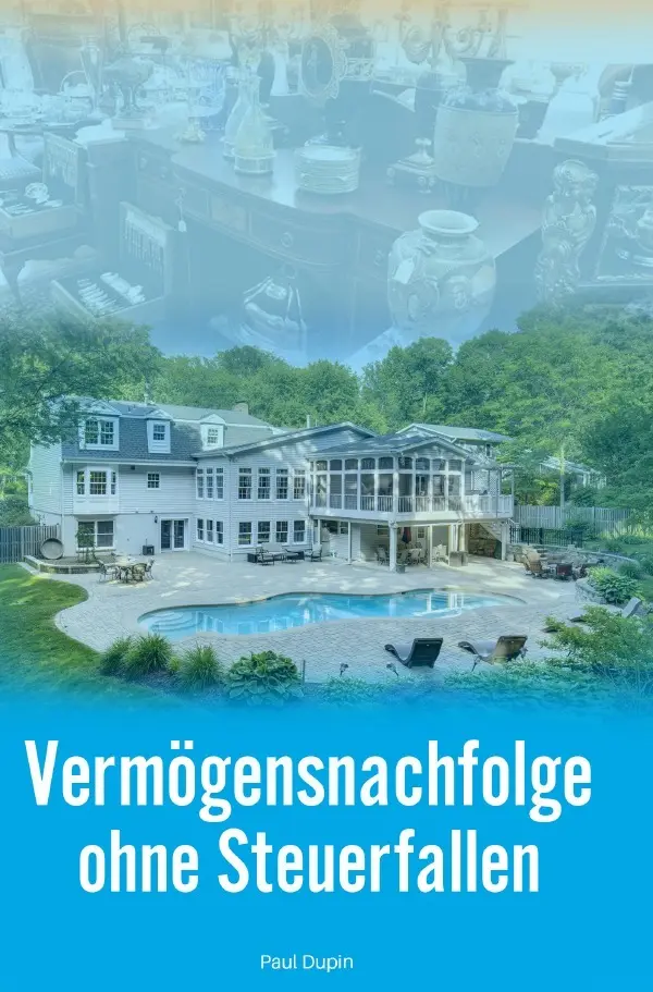 Cover: 9783759806222 | Vermögensnachfolge ohne Steuerfallen | DE | Paul Dupin | Taschenbuch
