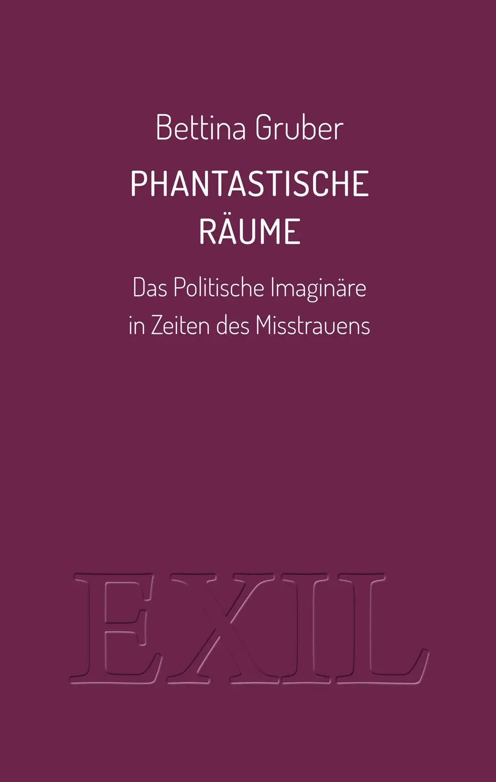 Cover: 9783982556222 | Phantastische Räume | Bettina Gruber | Taschenbuch | Deutsch | 2023