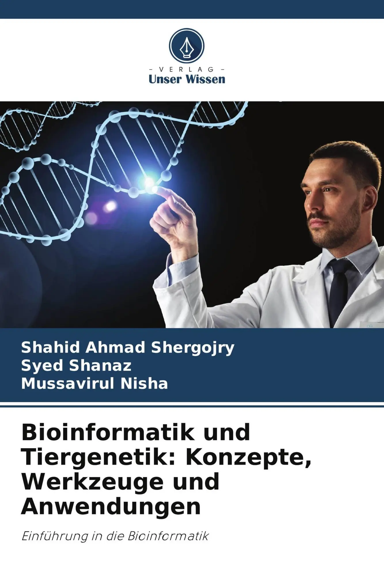 Cover: 9786209816222 | Bioinformatik und Tiergenetik: Konzepte, Werkzeuge und Anwendungen