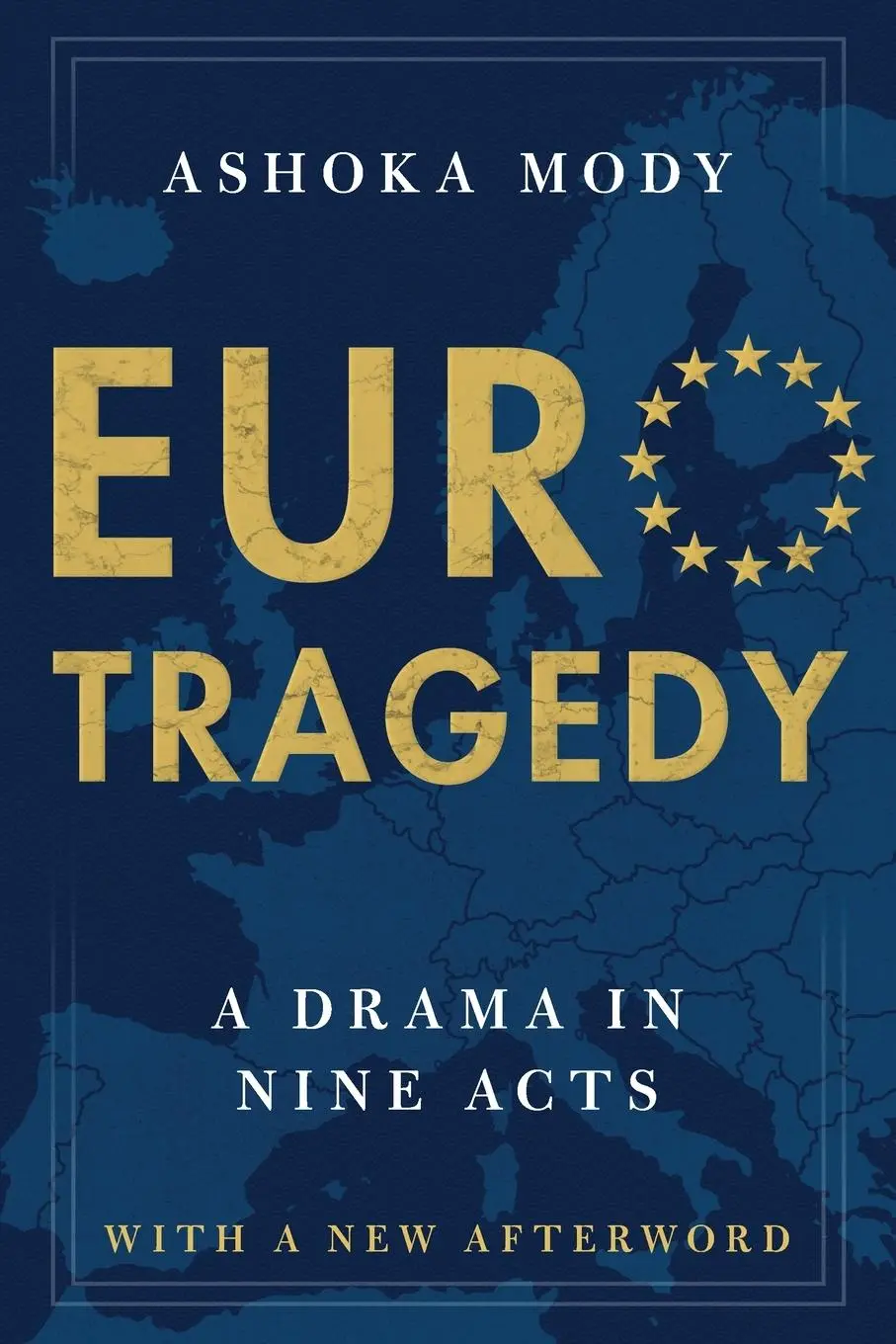Cover: 9780190056322 | Eurotragedy | A Drama in Nine Acts | Ashoka Mody | Taschenbuch | XX