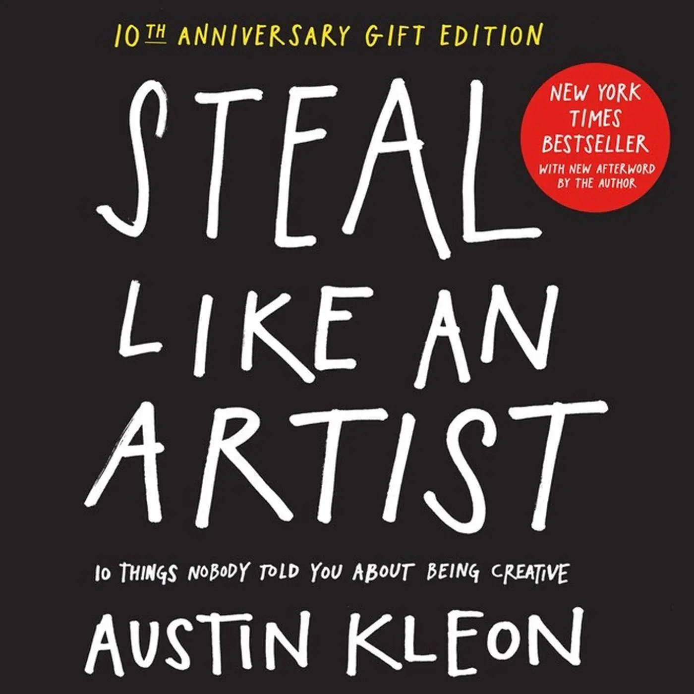 Cover: 9781523516322 | Steal Like an Artist | 10 Things Nobody Told You About Being Creative