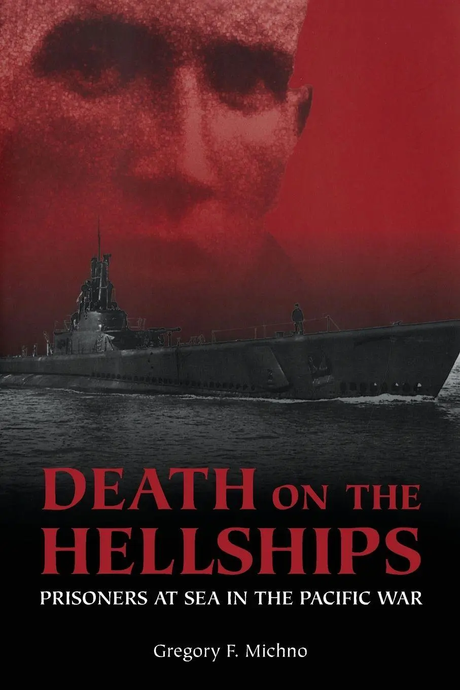 Cover: 9781591146322 | Death on the Hellships | Prisoners at Sea in the Pacific War | Michno