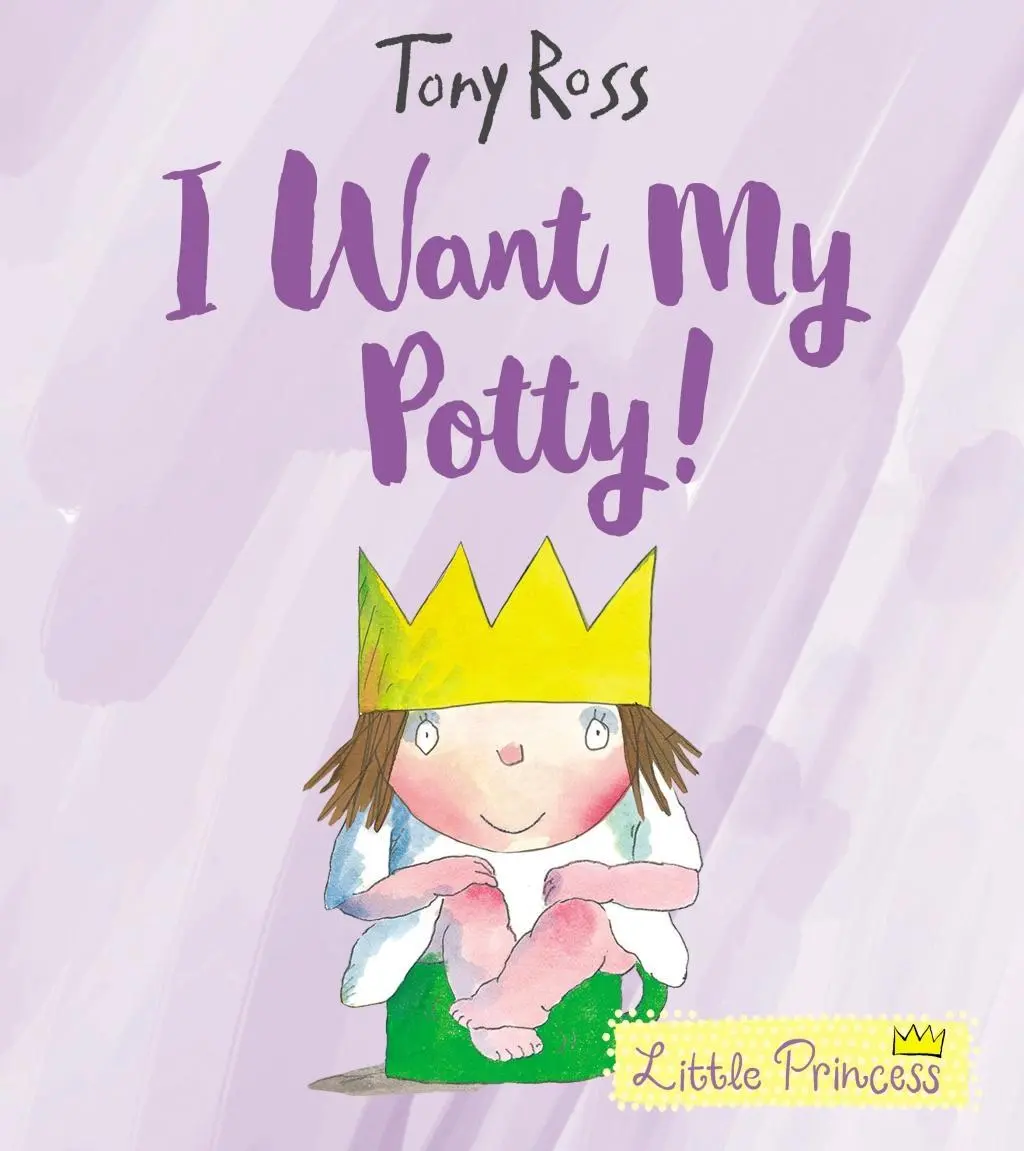 Cover: 9781783446322 | I Want My Potty! | Volume 1 | Tony Ross | Taschenbuch | Englisch