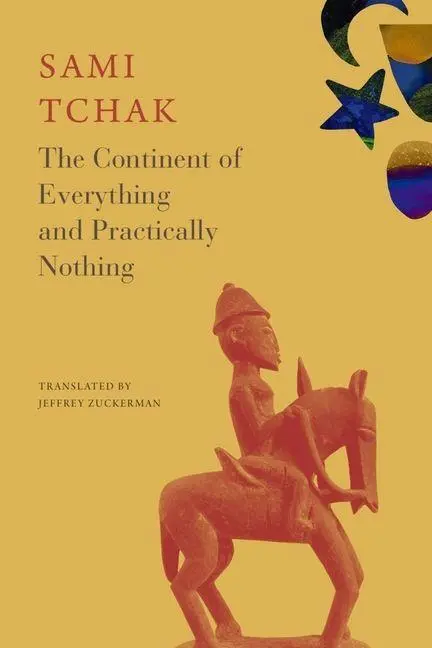 Cover: 9781803096322 | The Continent of Everything and Practically Nothing | Sami Tchak