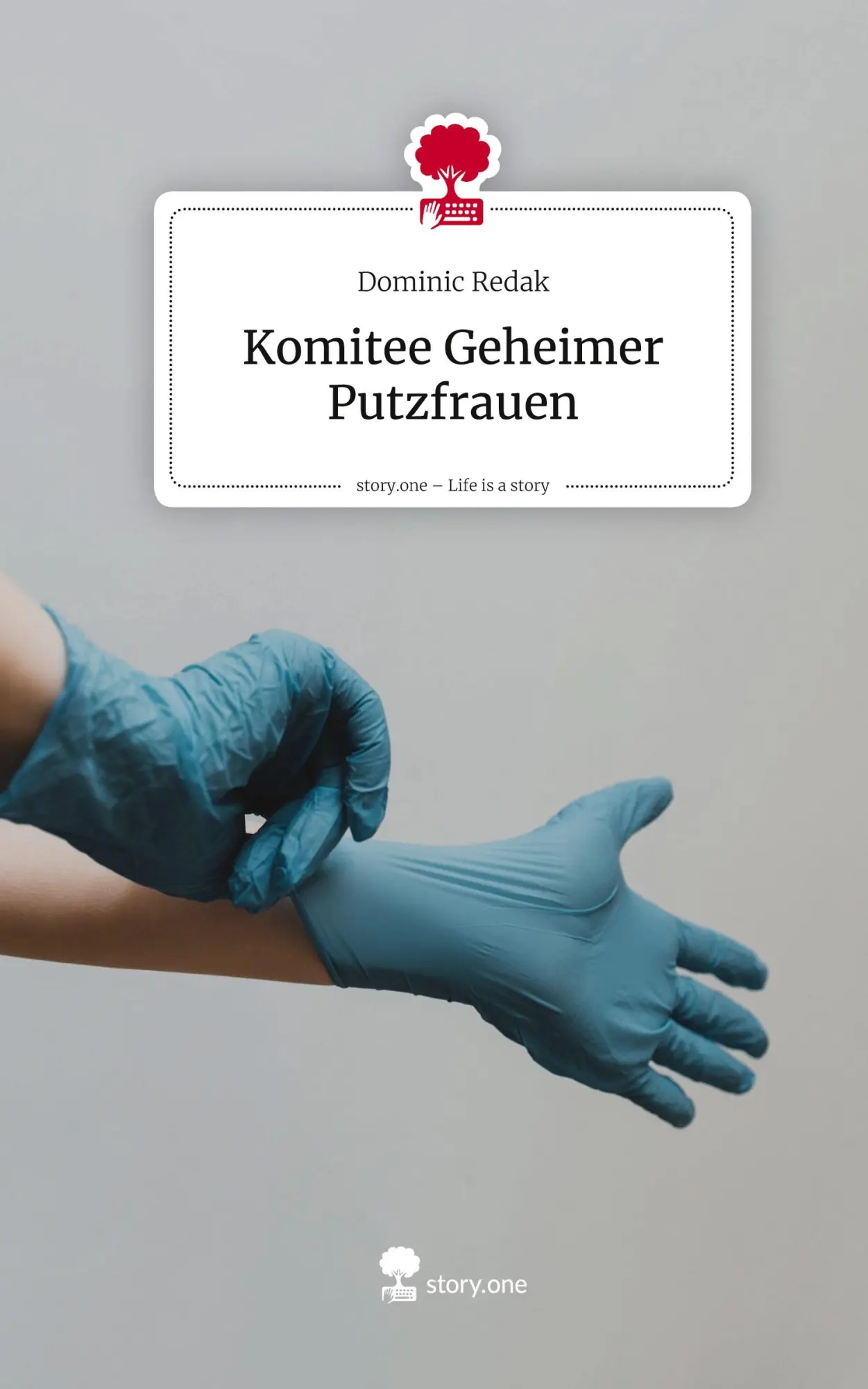 Cover: 9783711586322 | Komitee Geheimer Putzfrauen. Life is a Story - story.one | Redak