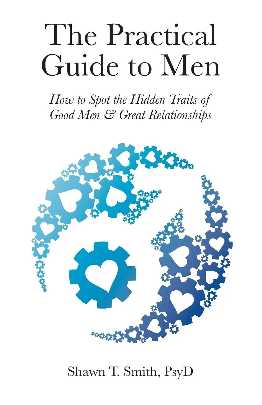 Cover: 9780990686422 | The Practical Guide to Men | Shawn T Smith | Taschenbuch | Englisch