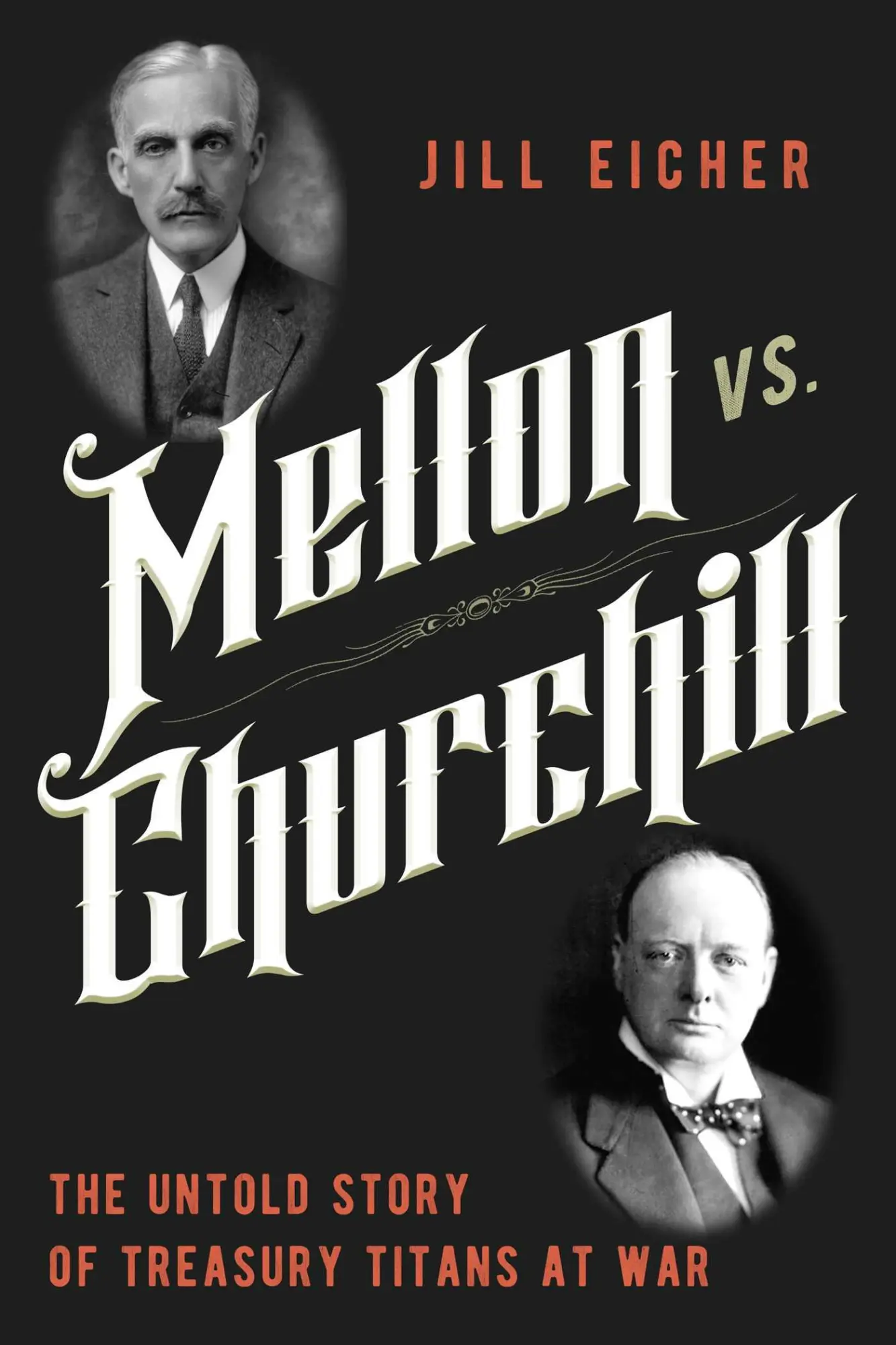 Cover: 9781639366422 | Mellon vs. Churchill | The Untold Story of Treasury Titans at War