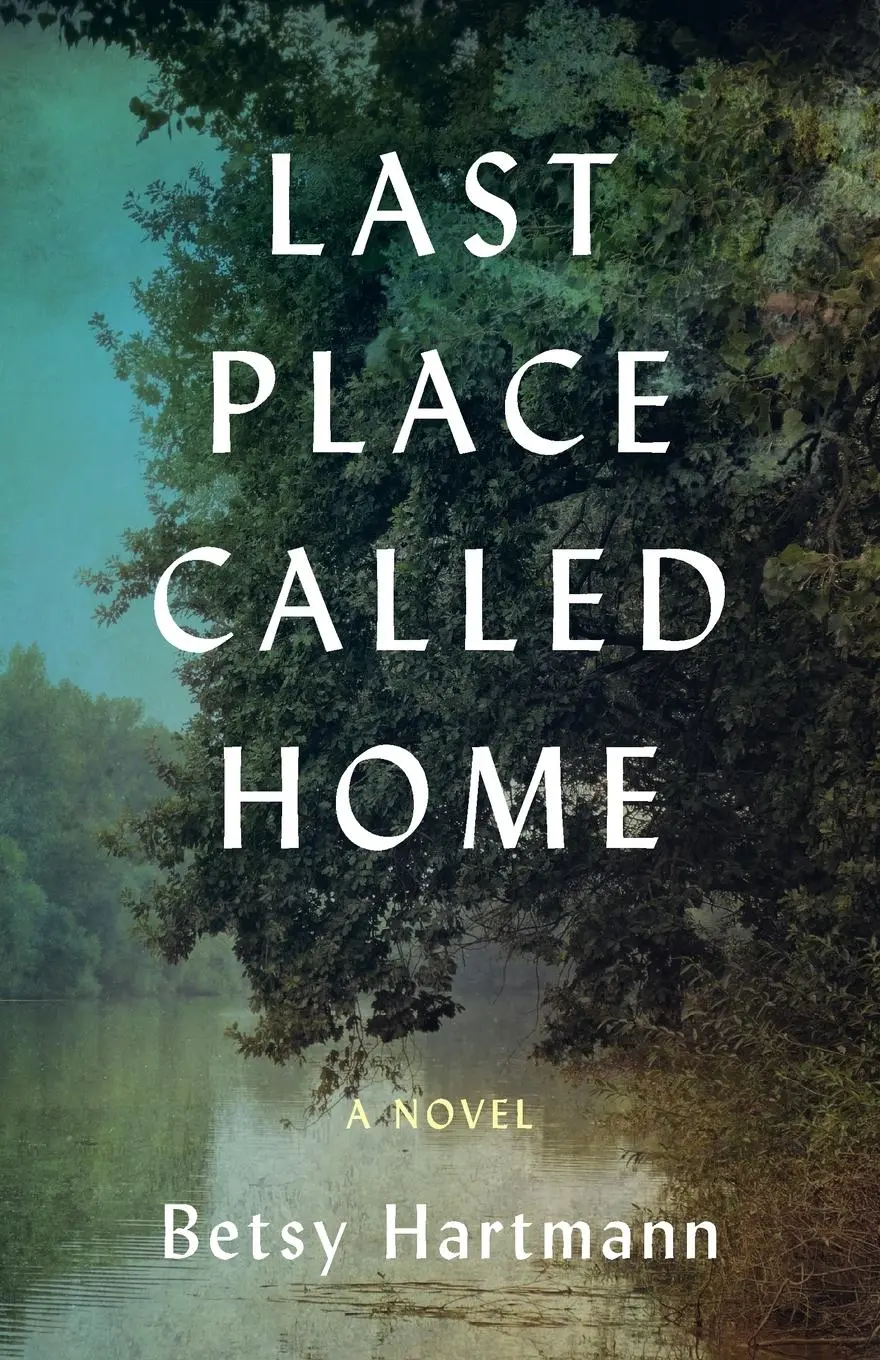 Cover: 9781647426422 | Last Place Called Home | Betsy Hartmann | Taschenbuch | Englisch