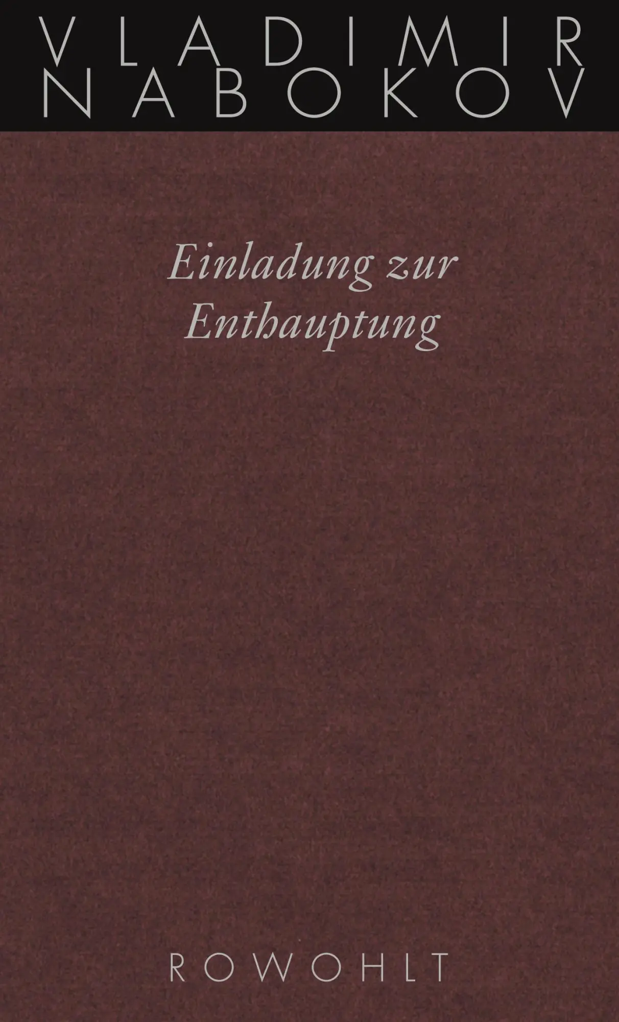 Cover: 9783498046422 | Gesammelte Werke 04. Einladung zur Enthauptung | Vladimir Nabokov