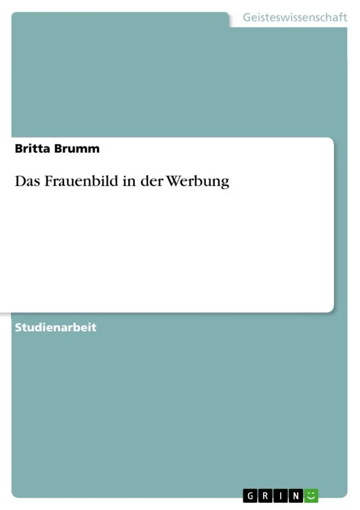 Cover: 9783656686422 | Das Frauenbild in der Werbung | Britta Brumm | Taschenbuch | 24 S.
