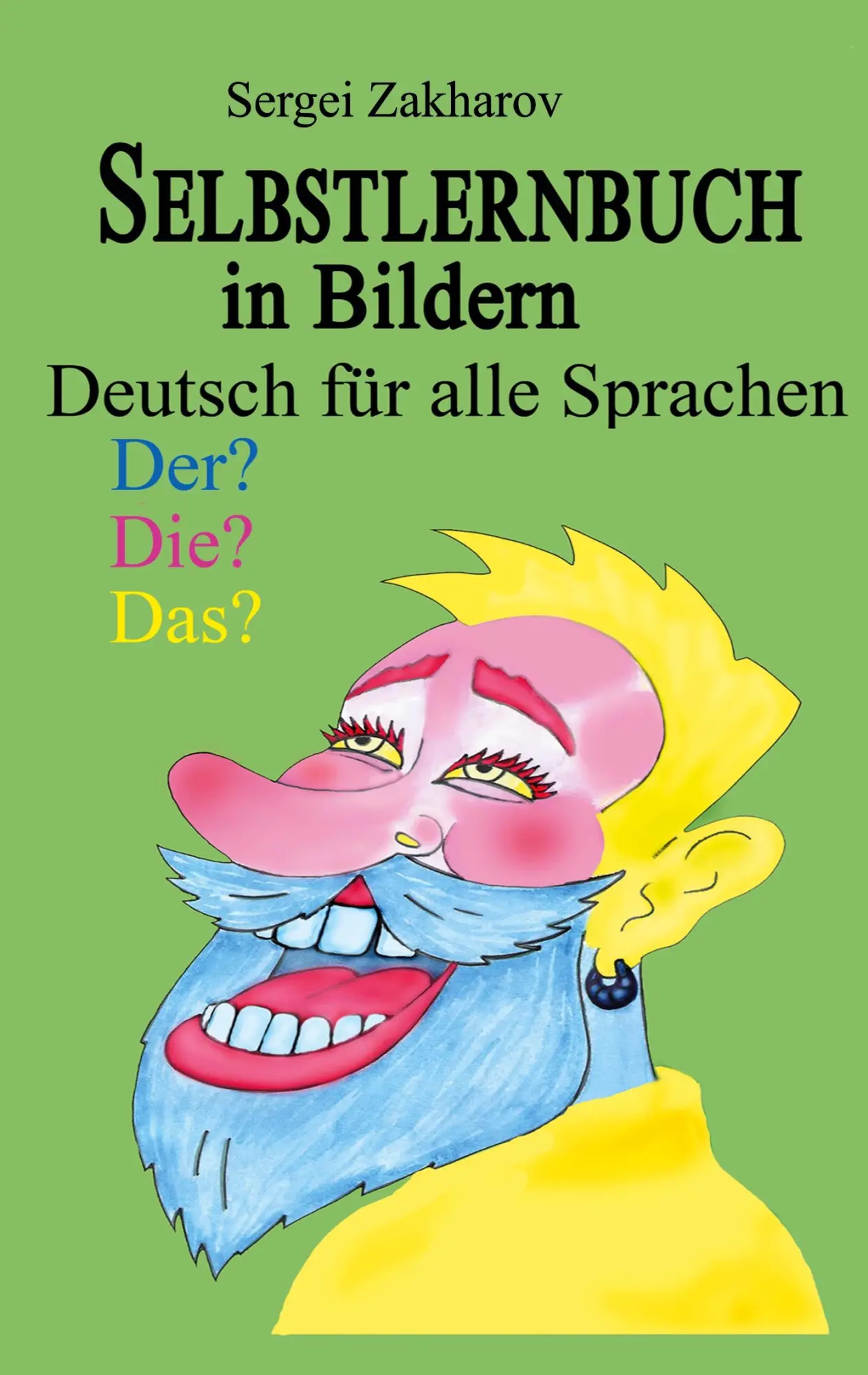 Cover: 9783695126422 | Selbstlernbuch in Bildern | Deutsch für alle Sprachen | Zakharov