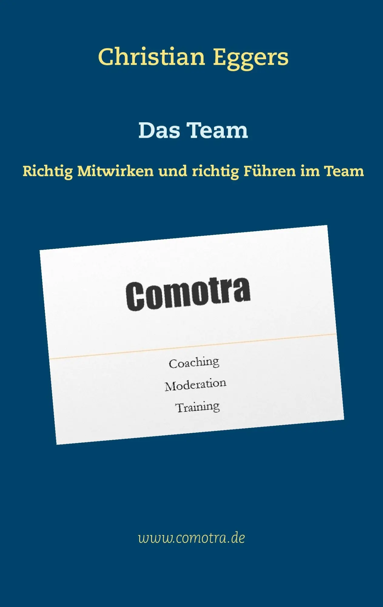 Cover: 9783739226422 | Das Team | Richtig Mitwirken und richtig Führen im Team | Eggers