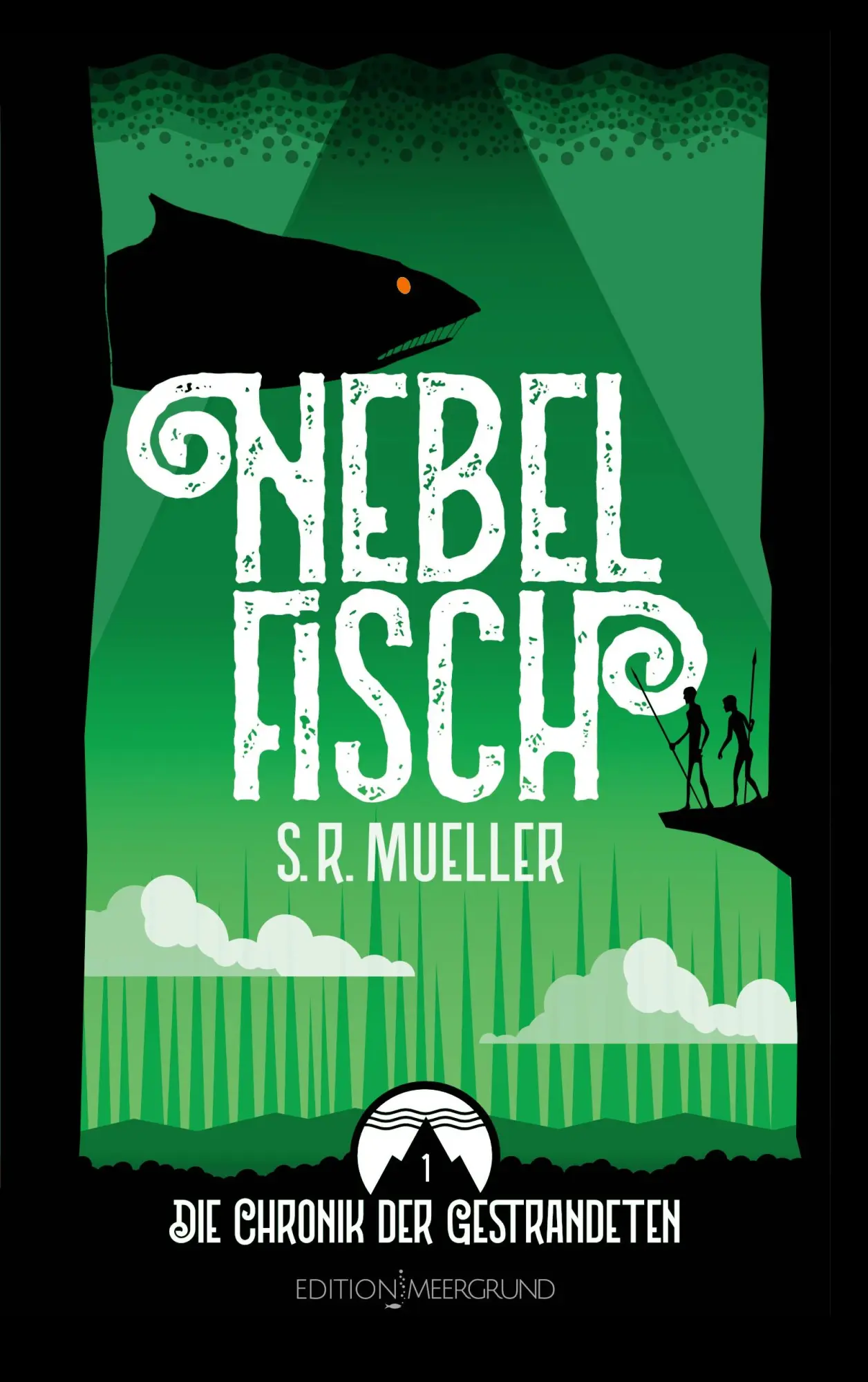 Cover: 9783819276422 | Nebelfisch | Die Chronik der Gestrandeten 1 | S. R. Mueller | Buch