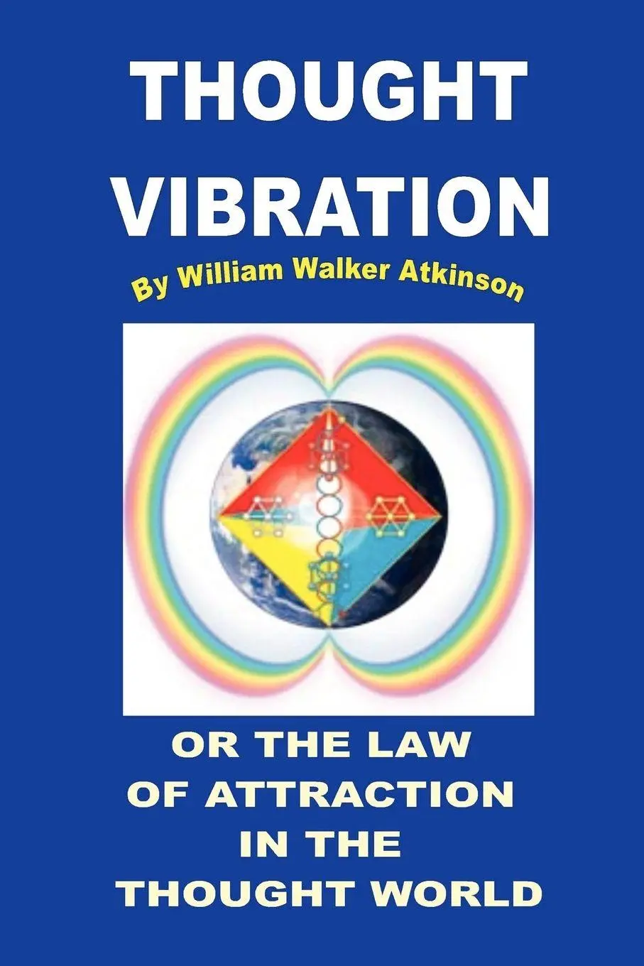 Cover: 9780979266522 | THOUGHT VIBRATION OR THE LAW OF ATTRACTION IN THE THOUGHT WORLD | Buch