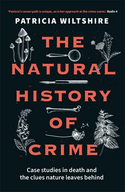 Cover: 9781789466522 | The Natural History of Crime | Patricia Wiltshire | Taschenbuch | 2025