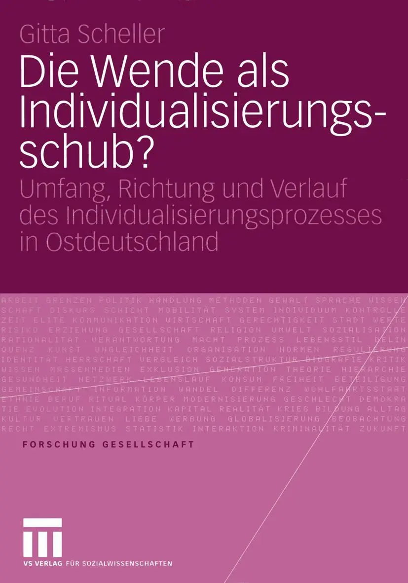 Die Wende als Individualisierungsschub?: Umfang, Richtung und Verlauf des Individualisierungsprozesses in Ostdeutschland (Forschung Gesellschaft) (German Edition)