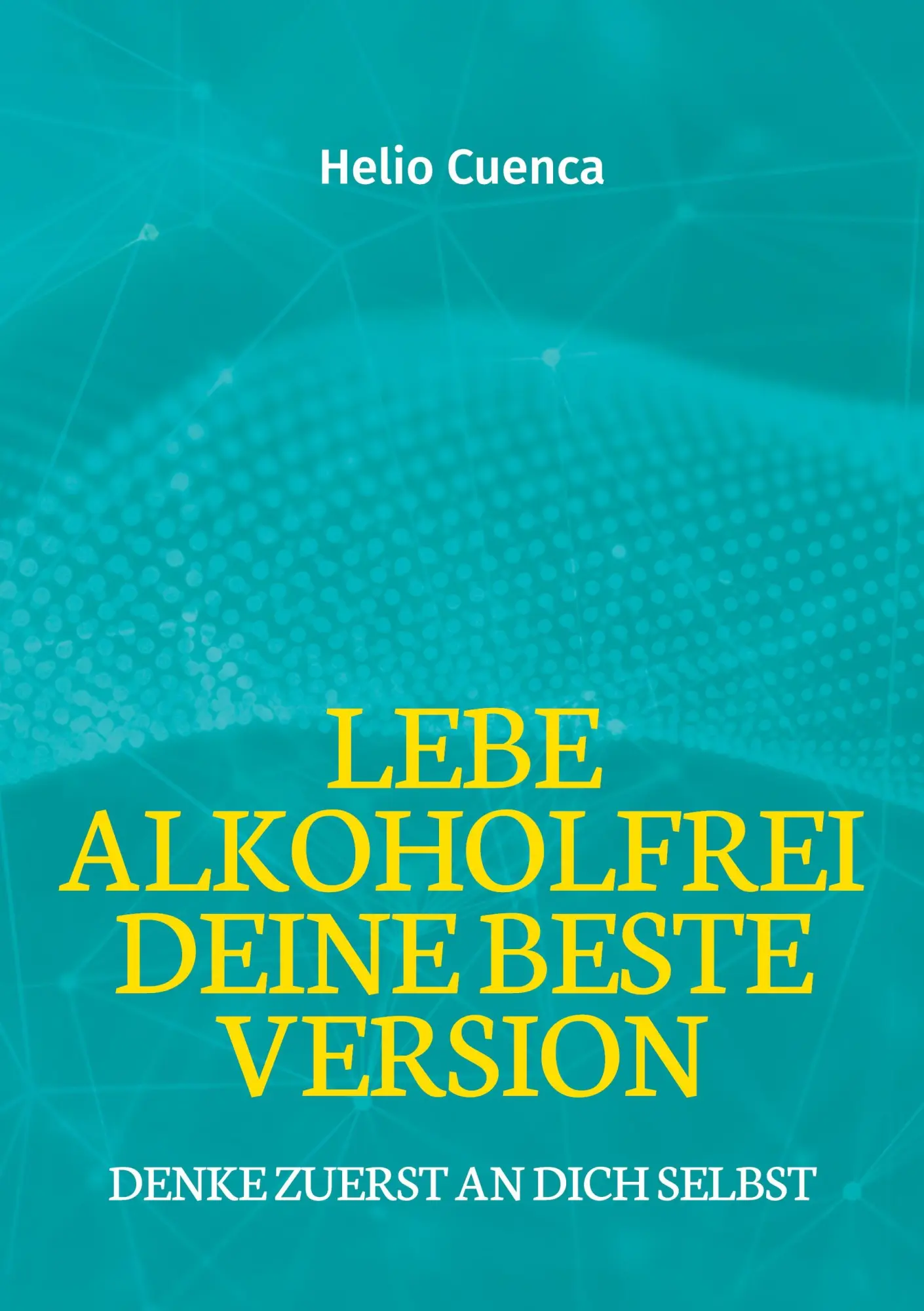 Cover: 9783759706522 | Lebe Alkoholfrei deine beste Version | Denke zuerst an dich selbst