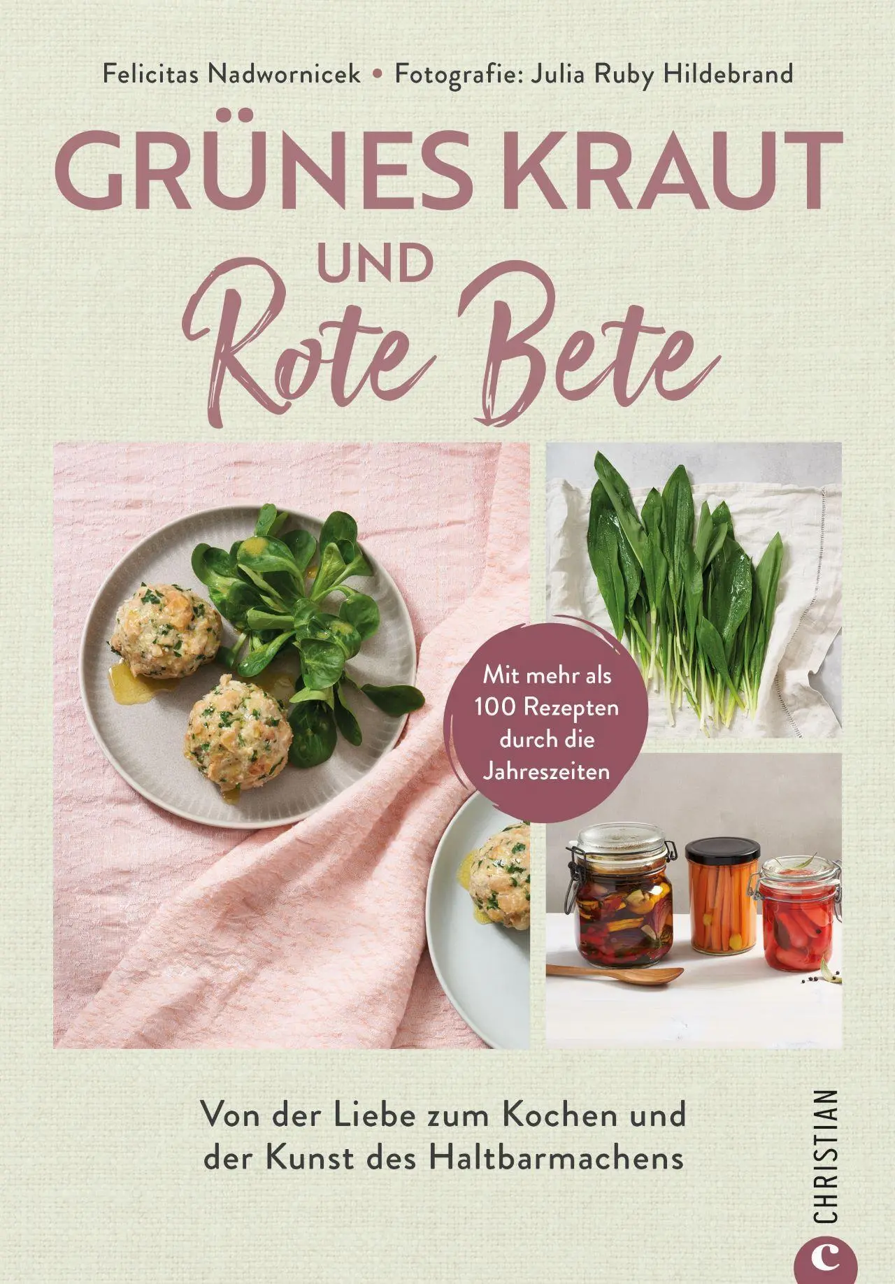 Cover: 9783959616522 | Grünes Kraut &amp; Rote Bete | Felicitas Nadwornicek | Buch | 192 S.