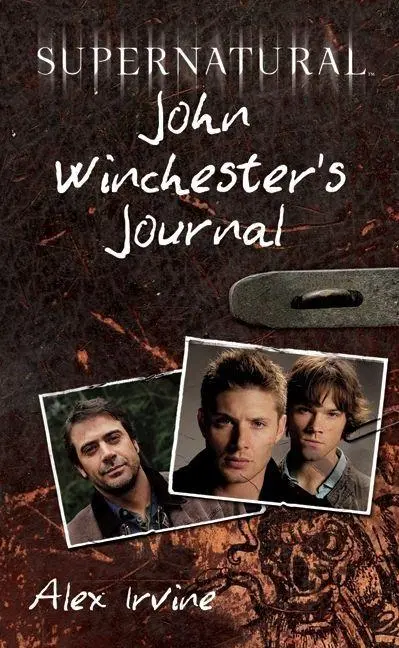 Cover: 9780061706622 | Supernatural: John Winchester's Journal | Alex Irvine | Buch | 2011