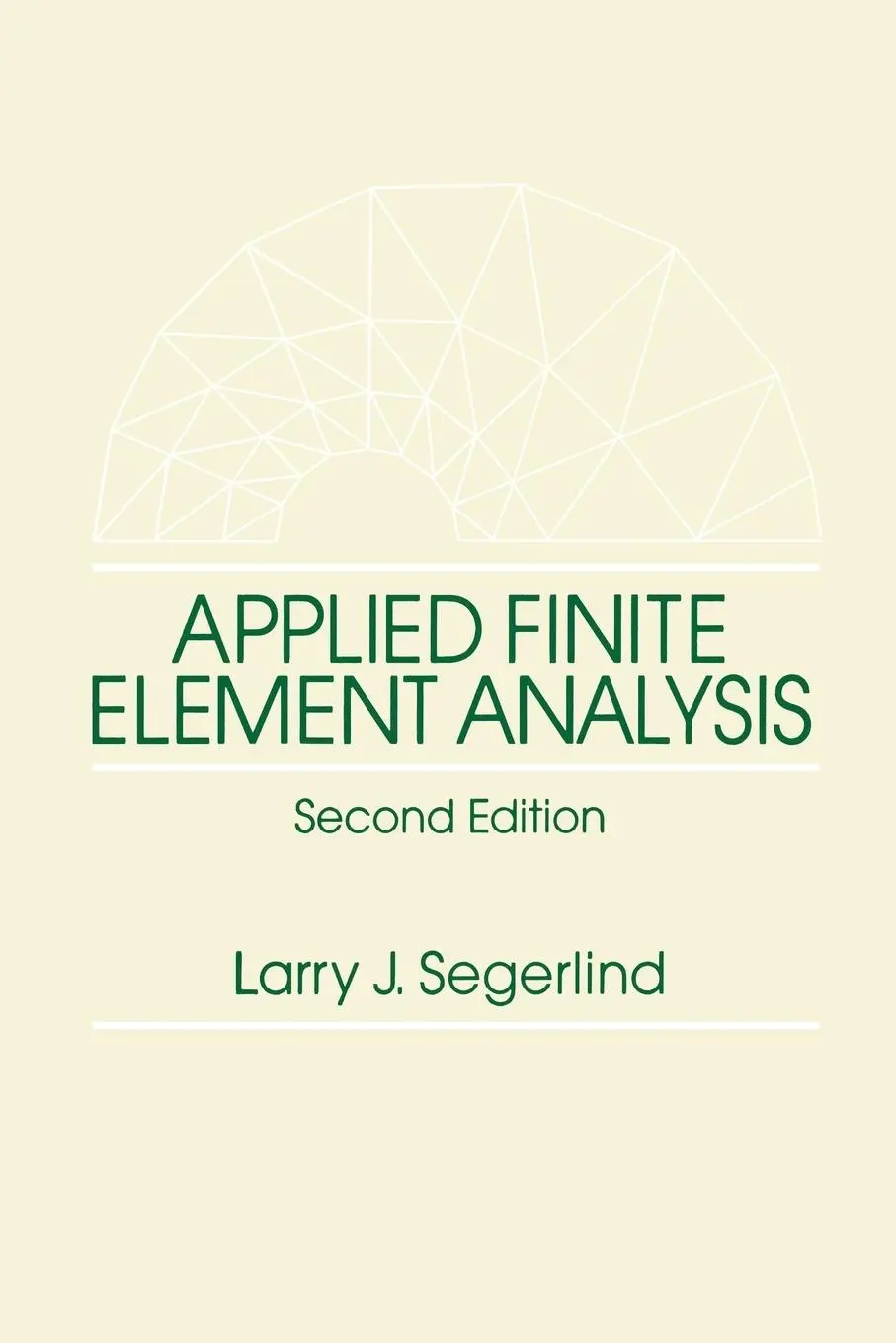 Cover: 9780471806622 | Applied Finite Element Analysis | Larry J. Segerlind | Taschenbuch