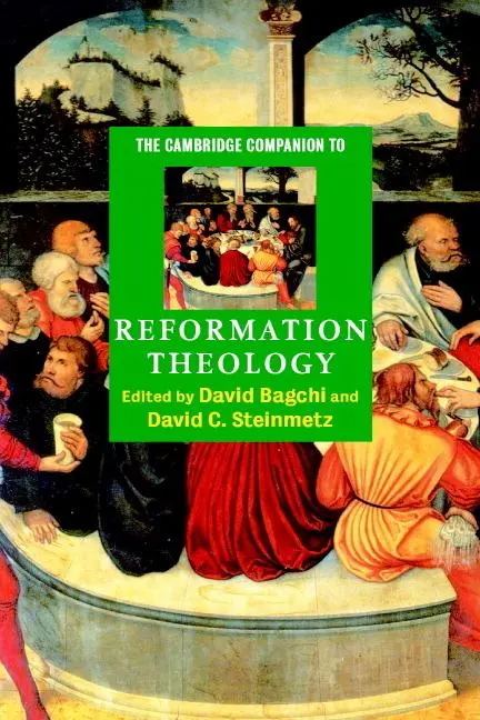 Cover: 9780521776622 | The Cambridge Companion to Reformation Theology | David Bagchi (u. a.)