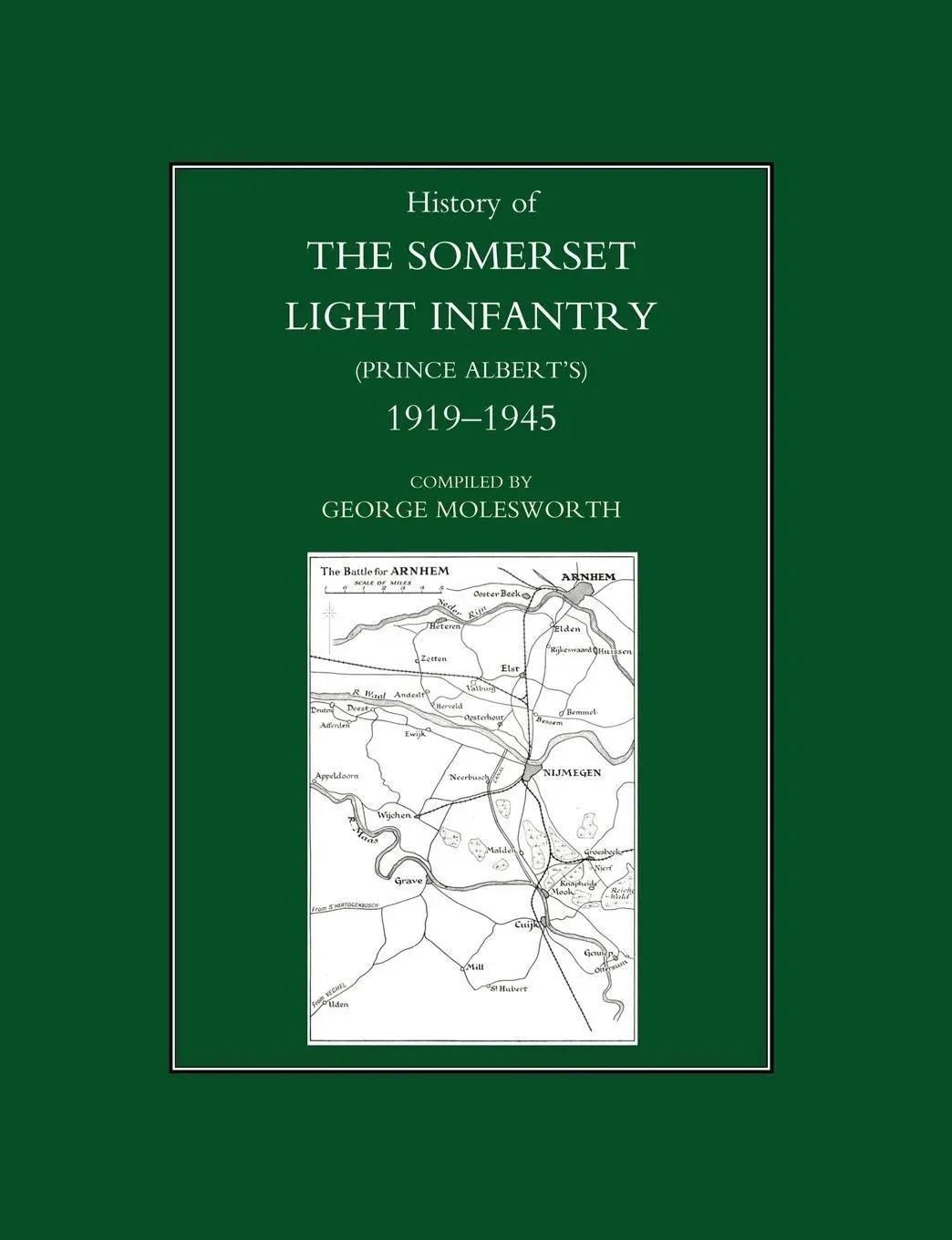 Cover: 9781843426622 | History of the Somerset Light Infantry (Prince Albert OS) | 1919-1945