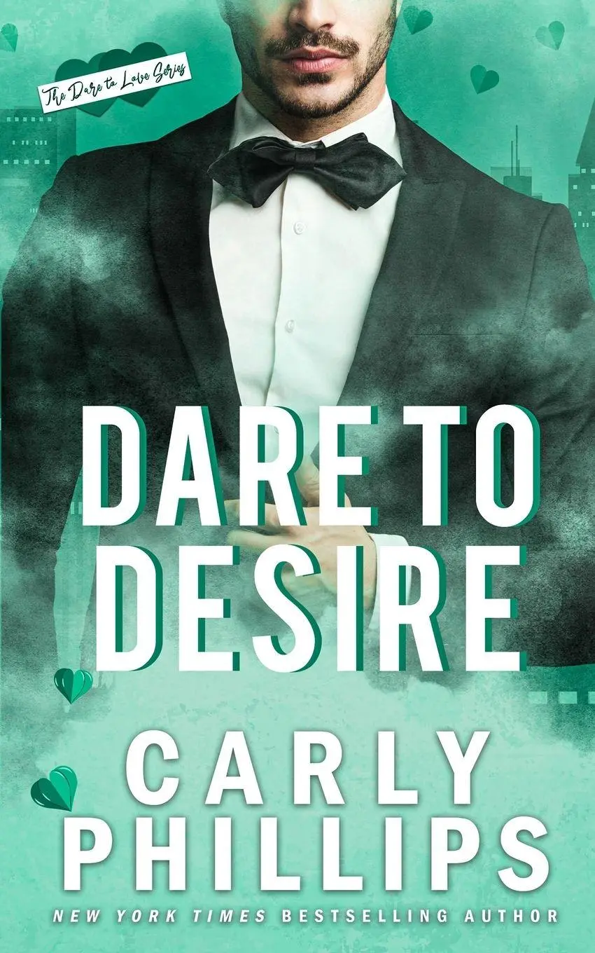 Cover: 9781954166622 | Dare to Desire | Carly Phillips | Taschenbuch | Dare to Love | 2021